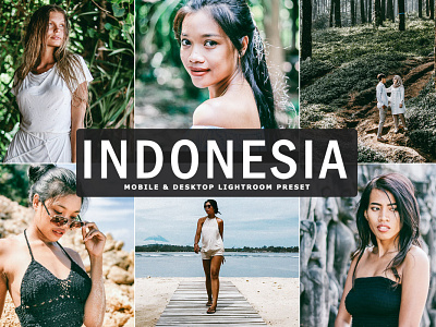 Free Indonesia Mobile & Desktop Lightroom Preset