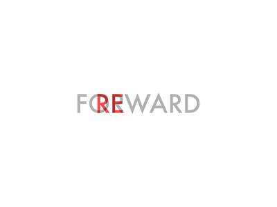 Forward/Reward design forward futura reward typography