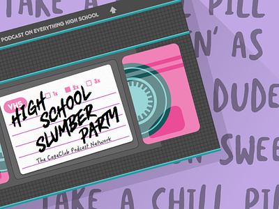 High School Slumber Party podcast graphic graphic high school illustration podcast vhs