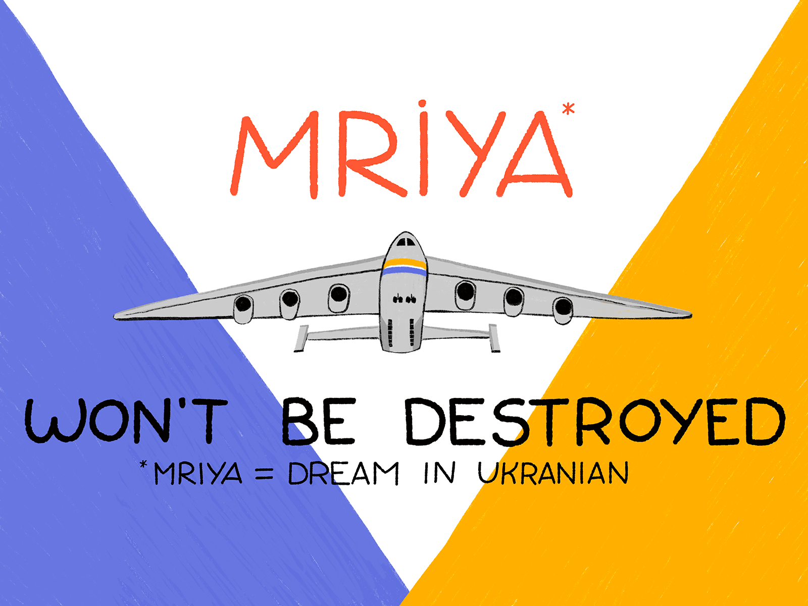 Dream Won't Be Destroyed aircraft airplane design design studio digital art digital illustration digital painting dream graphic design illustration illustration art illustrations illustrator mriya mriya plane no war in ukraine plane stand with ukraine stop war in ukraine ukraine