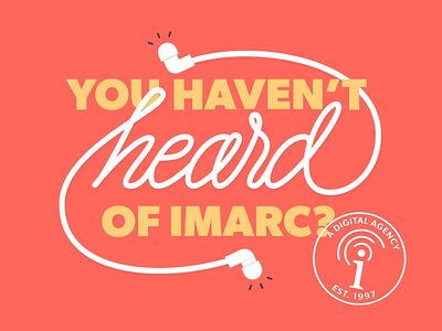 You Haven't Heard of Imarc? Sticker Design agency agency life design graphic design imarc marketing sticker sticker mule web design