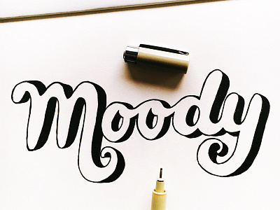 Moody calligraphy hand lettering lettering