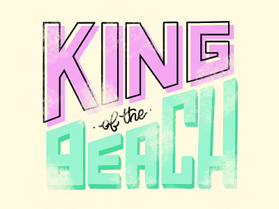 King of the Beach art beach calligraphy design hand lettering ipad ipad lettering king lettering procreate typography