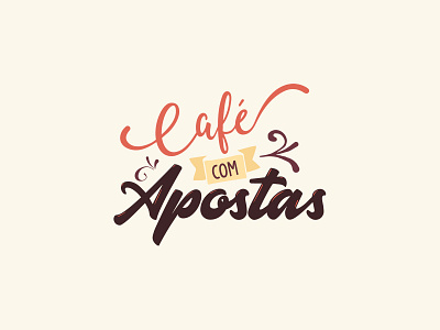 Café com Apostas - Lettering