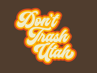 Dont Trash Utah