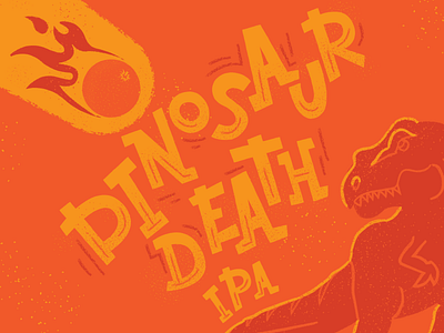 Dino Death Illo beer comet death dinosaur hand ipa lettering meteor michigan orange rex t