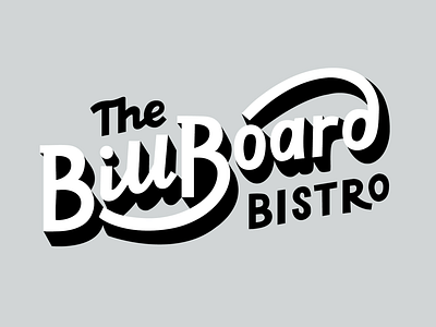 The Billboard Bistro branding custom logo custom type hand drawn hand lettering ipad lettering lettered logo logo design