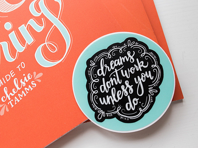 Dreams Don’t Work Unless You Do Sticker