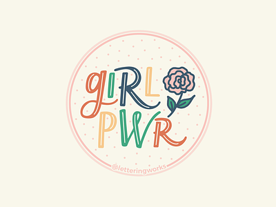 Girl Power floral illustration girl power grl pwr hand lettered hand lettering ipad lettering lettering artist lettering works sticker design