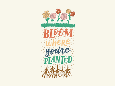 Bloom Where Youre Planted Designs Themes Templates And Downloadable Graphic Elements On Dribbble