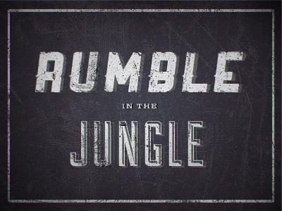 Rumble In The Jungle box boxing george foreman heavyweight muhammad ali rumble in the jungle typo typography vintage zaire