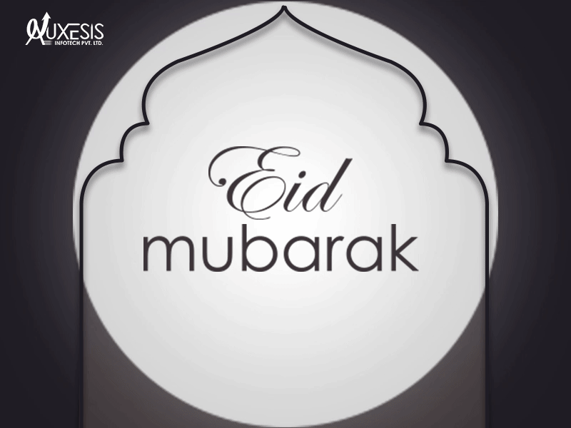 Eid Mubarak! auxesis infotech eid eid mubarak eid ul fitar stay home staysafe
