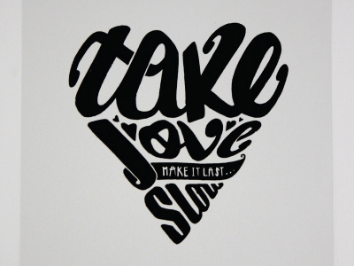 Take Love Slow print