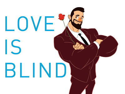 Love is Blind art fun illustration man