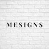 Mesigns