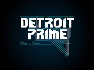 Detroit Prime detroit digital typo typography