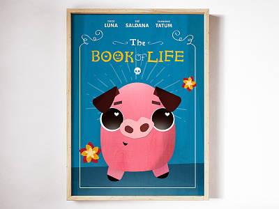The Book of Life - Baby Chuy Poster animation book of life day of the dead design illustration mexico movie pig poster vector