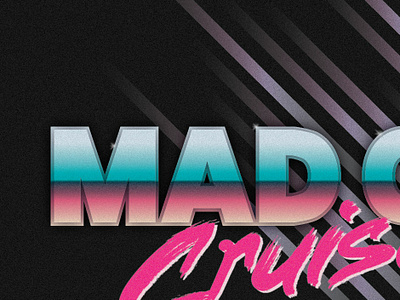 Mad City Cruisers 80s style band art band logo concept font design illustrator art logo miami neon old vintage
