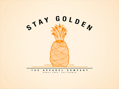 Stay Golden art design gold pineapple stay golden tac tacapparel vector