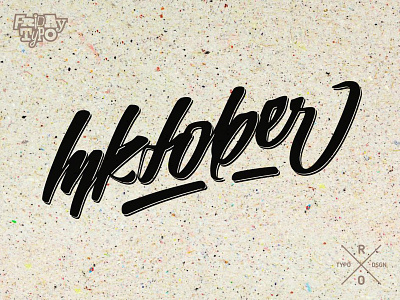 I N K T O B E R custom type design friday typo graphic design handlettering handwritting illustration inkbrush lettering logo recycled paper type typography vector