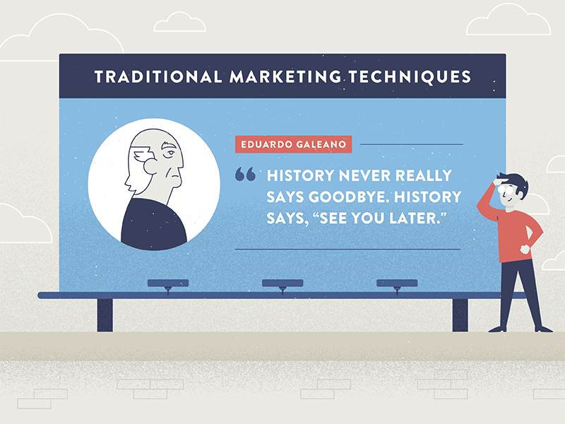 Traditional Marketing Expertise advertisement billboard character art churchill cialdini digital expertise galeano history illustration marketing mobile mobile app quote traditional media