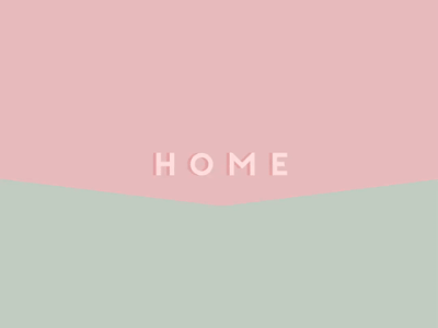Home & Here after effects animation career family green here home motion design motion graphics pastel pink typography