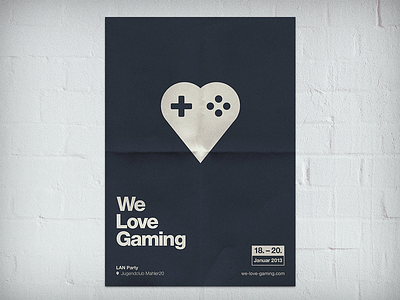 We Love Gaming Poster 2013 berlin bricks computer controller cs:go esport event fifa13 gaming helvetica neue january lan party paper pc plakat poster print wall we love gaming wlg