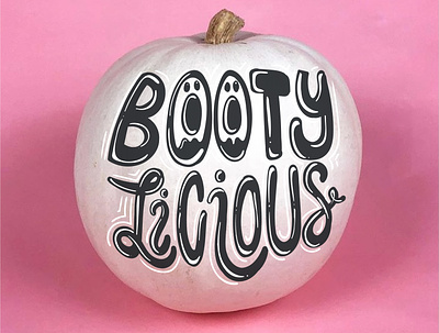 Bootylicious Pumpkin boo booty ghost halloween halloween bash halloween design halloween flyer lettering lettering art lettering artist pumpkin pumpkin spice spooky spooky season