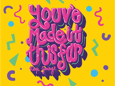Keep Going Lettering adobe art artwork colorful design illustration illustrator lettering typography
