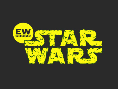 Ew Gross! Star Wars logo star wars