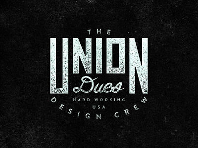 Union Dues americana badge chessin dustin handlettering handstyle logo script unionduesdesign vector vintage