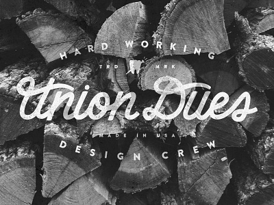 Union Dues Handlettering americana chessin dustin handlettering handstyle logo script unionduesdesign vector vintage