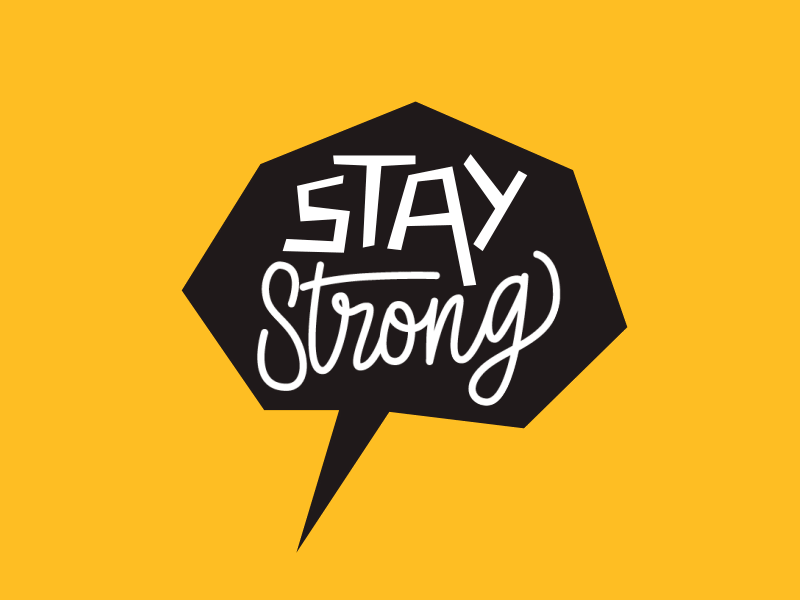 Stay Strong! animation calligraphy comics design illustration lettering motion design typeface typeface design typography