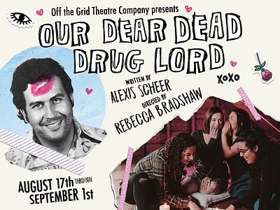 Our Dear Dead Drug Lord collage drama drug gang girl lord narcos netflix pablo escobar play poster theatre
