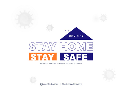 Covid-19 Stay home Stay Safe