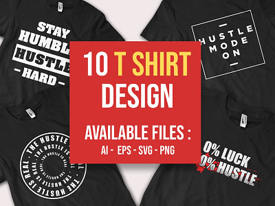 Hustle t-shirt collection "Ready to print" design hustle illustration motifation print svg tshirt vector