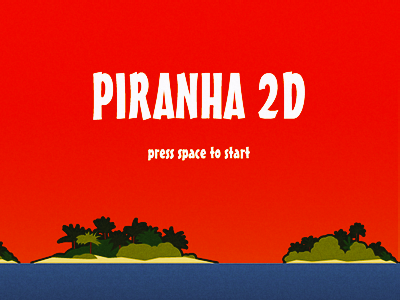 Piranha 2D - Title Screen