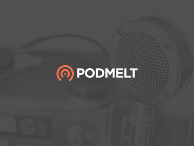 PodMelt