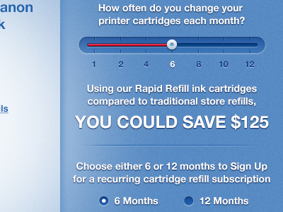 That's a lot of ink used per month! blue helvetica noise promotion radio buttons red sliding scale