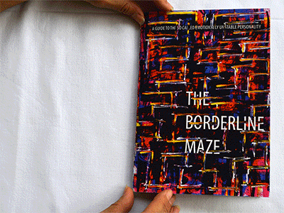 The Borderline Maze awareness booklet borderline bpd campaign disorder hope mentalhealth mentalillness personality posters stigma