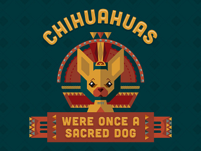 Poster for a Vet Store aztec chihuahua dog mexico poster sacred social media