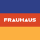 FRAUHAUS