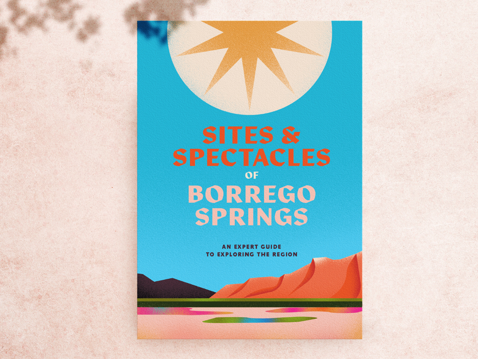 Sites & Spectacles of Borrego Springs - Travel Guide Cover booklet borregosprings desert design graphic design illustration travel