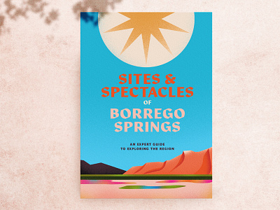 Sites & Spectacles of Borrego Springs – Travel Guide Cover booklet borregosprings desert design graphic design illustration travel