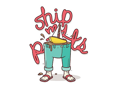 Ship My Pants digital illustration my pants ship vector