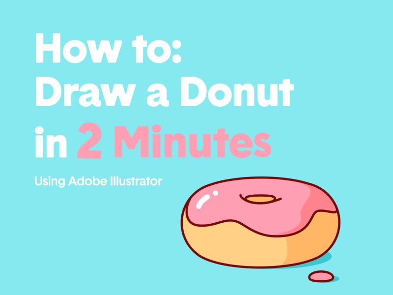 How To: Draw A Donut adobe digital food geometry illustration learn sketch tutorial typography vector