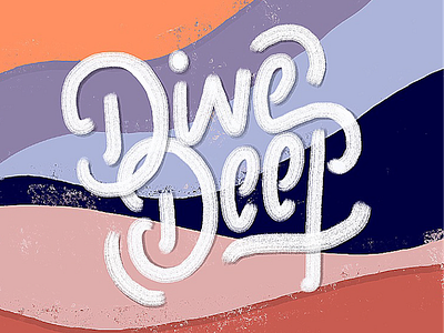 Take a dive in the deep end