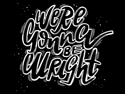 We're Gonna Be Alright alabama shakes bands design illustration music typography