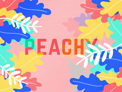 Juuuuust Peachy bay leaves colorful drawing hand done type illustration pastel peachy plants typography