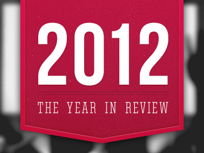Year In Review 2012 banner fonts ribbon texture